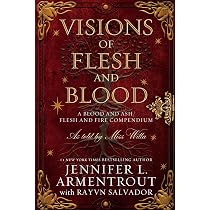 Visions of Flesh and Blood: A Blood and Ash/Flesh and Fire